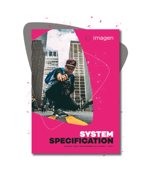 imagen-video-management-platform-ecosystem-tech-spec